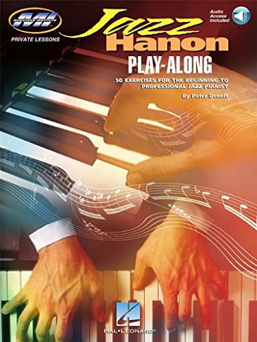 Jazz Hanon: Private Lessons Series [With CD (Audio)] (Play-Along): 50 Exercises for the Beginning to Professional Jazz Pianist, Includes Backing Tracks