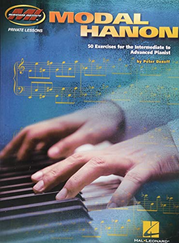 Modal Hanon: 50 Exercises for the Intermediate to Advanced Pianist (Private Lessons) von Musicians Institute
