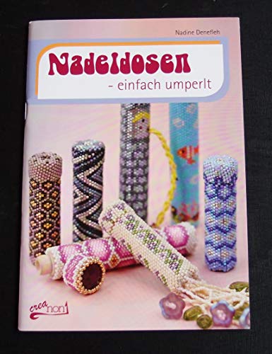 Nadeldosen - einfach umperlt Nadeldosen - einfach umperlt von Schumann, Claudia
