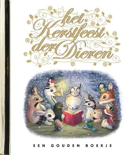 Kerstfeest der dieren: speciale uitgave (Gouden boekjes Luxe) von Rubinstein Publishing BV