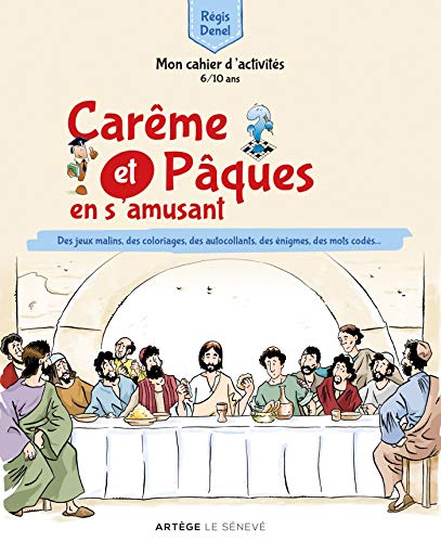 Carême et Pâques en s'amusant: Mon cahier d'activités Carême et Pâques en s'amusant: Mon cahier d'activités von SENEVE