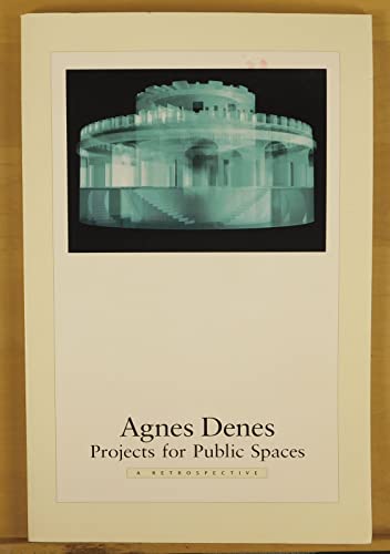 Agnes Denes: Project for Public Spaces, a Retrospe
