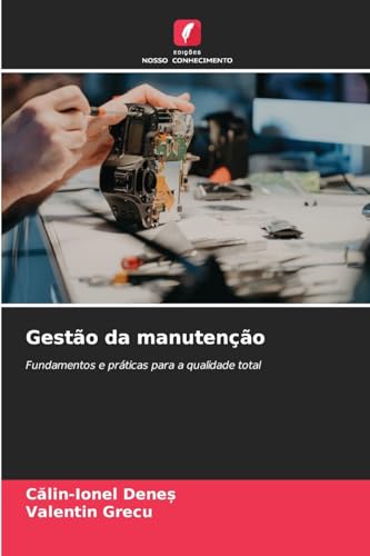 Gestão da manutenção: Fundamentos e práticas para a qualidade total
