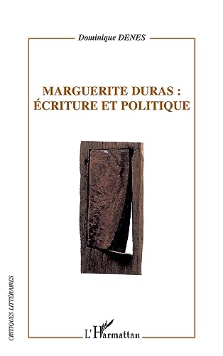 Marguerite Duras: écriture et politique von L'HARMATTAN