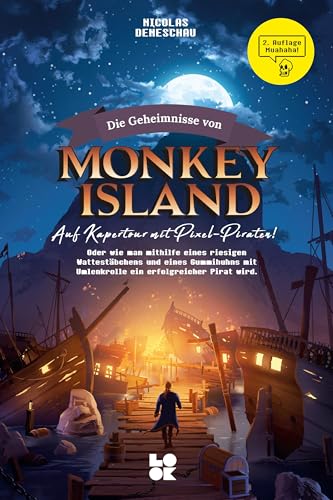 Die Geheimnisse von Monkey Island: Auf Kapertour mit Pixel-Piraten von Look behind you