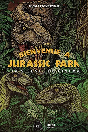 Jurassic Park: La science du cinéma von THIRD ED