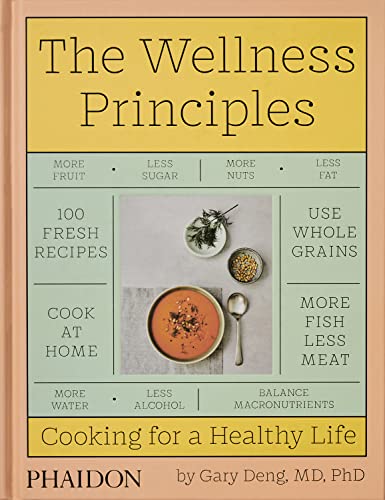 The Wellness Principles: Cooking for a Healthy Life (Cucina)