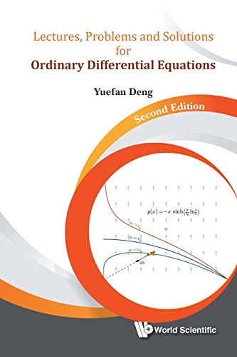 Lectures, Problems And Solutions For Ordinary Differential Equations (Second Edition) von Scientific Publishing