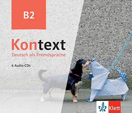 Kontext B2: Deutsch als Fremdsprache. 6 Audio-CDs