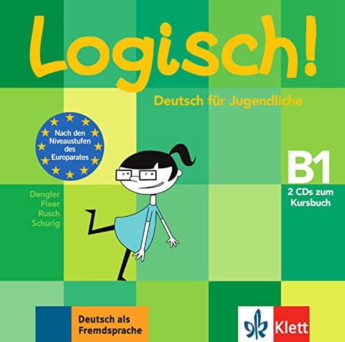 Logisch! B1: Deutsch für Jugendliche. 2 Audio-CDs zum Kursbuch (Logisch!: Deutsch für Jugendliche)
