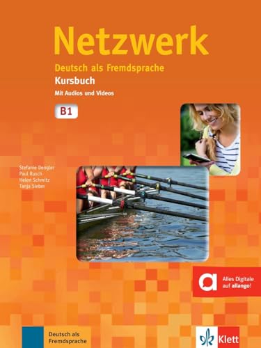 Netzwerk B1: Deutsch als Fremdsprache. Kursbuch mit Audios (Netzwerk: Deutsch als Fremdsprache)