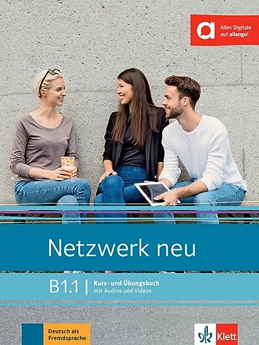 Netzwerk neu B1.1: Deutsch als Fremdsprache. Kurs- und Übungsbuch mit Audios und Videos (Netzwerk neu: Deutsch als Fremdsprache)