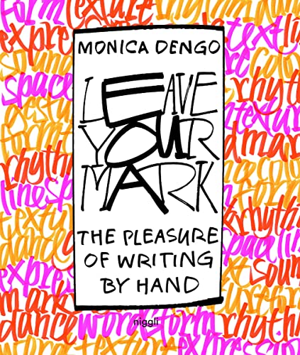 Leave Your Mark: The Pleasure of Writing by Hand von Niggli