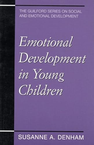 Emotional Development In Young Children (The Guilford Series on Social and Emotional Development)