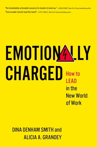 Emotionally Charged: How to Lead in the New World of Work von Oxford University Press Inc