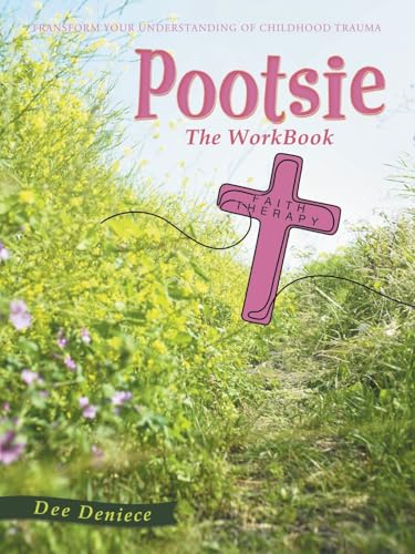 Pootsie: The WorkBook von Archway Publishing