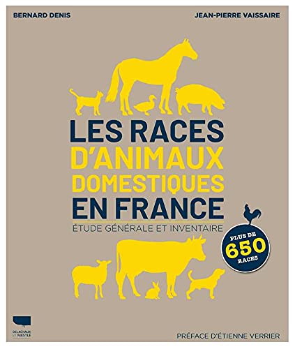 Les Races d'animaux domestiques en France: Etudes générales et inventaire von DELACHAUX