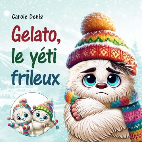 Gelato, le yéti frileux