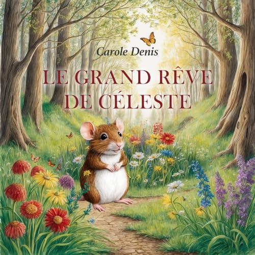 Le grand rêve de Céleste von Pétiller le changement