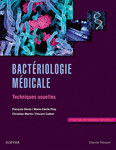 Bactériologie médicale: Techniques usuelles von Elsevier Masson