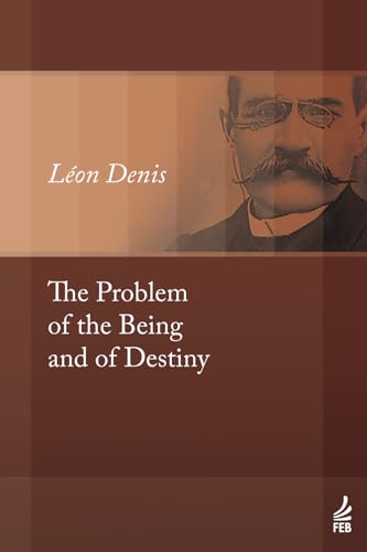The Problem of the Being and of Destiny von FEB Editora