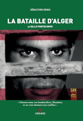 La «Bataille d'Alger» de Gillo Pontecorvo von Gremese Editore