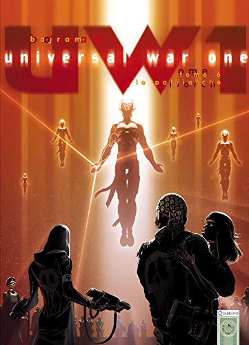 Universal War One T06: Le Patriarche