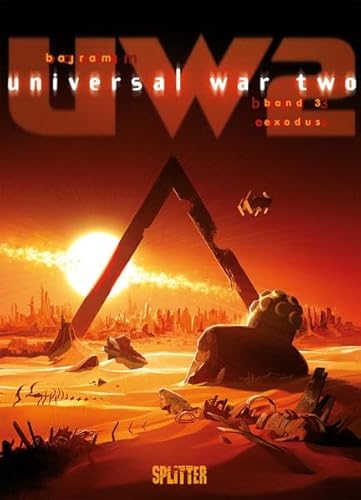 Universal War Two. Band 3: Exodus