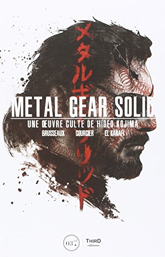 Metal Gear Solid : Une oeuvre culte de Hideo Kojima von Third Editions
