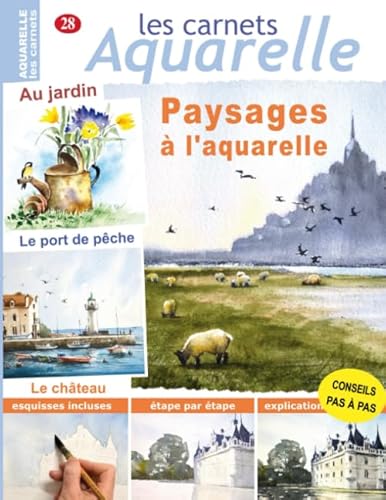 Les carnets aquarelle n°28: les paysages à l'aquarelle