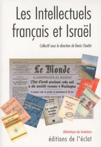 LES INTELLECTUELS FRANCAIS ET ISRAEL von ECLAT