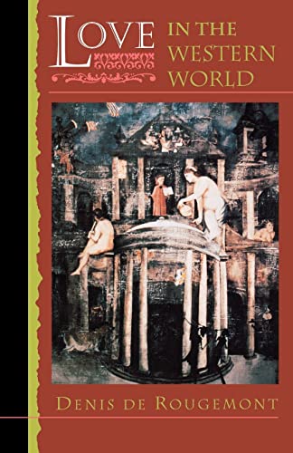 Love in the Western World von Princeton University Press