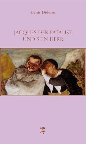 Jacques der Fatalist und sein Herr (Französische Bibliothek)
