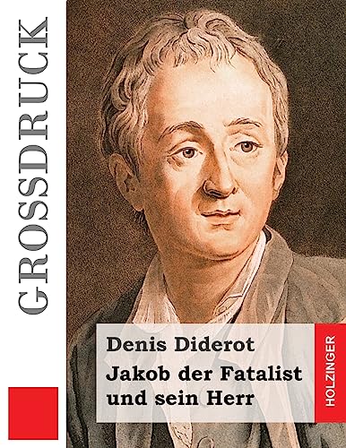 Jakob der Fatalist und sein Herr: (Jacques le fataliste et son maître) von CREATESPACE