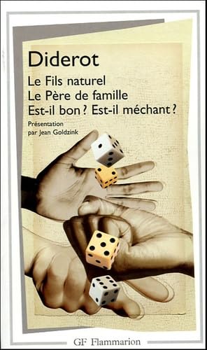 Le Fils naturel Le Père de famille Est-il bon ? Est-il méchant ?