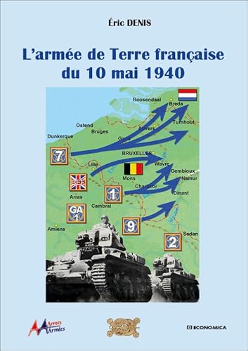 L'armée de terre française du 10 mai 1940 - Armes & Armées