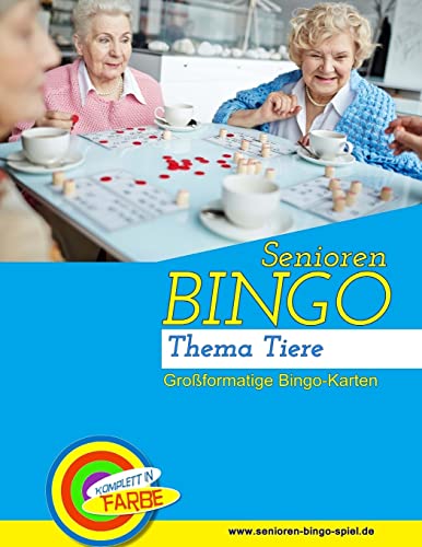 Senioren Bingo Tiere: Bingo-Vorlagen zur Seniorenbeschäftigung (Senioren-Bingo-Spiel.de, Band 1) von CREATESPACE