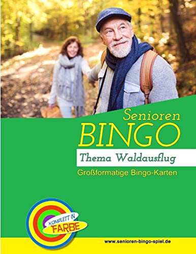 Senioren Bingo Waldausflug: Bingo-Vorlagen zur Seniorenbeschäftigung (Senioren-Bingo-Spiel.de) von CREATESPACE