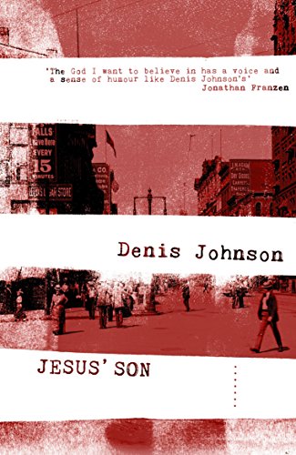 Jesus' Son: Denis Johnson Jesus' Son: Denis Johnson von Granta Books