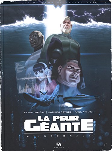 La peur géante, Intégrale