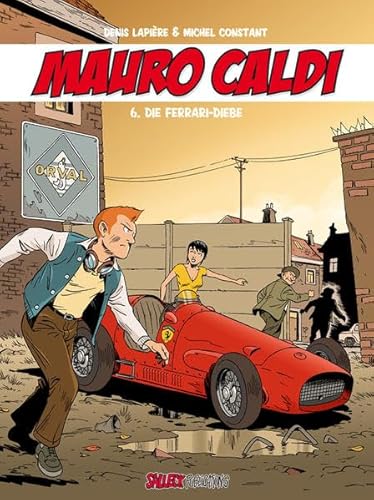 Mauro Caldi Band 6: Die Ferrari-Diebe