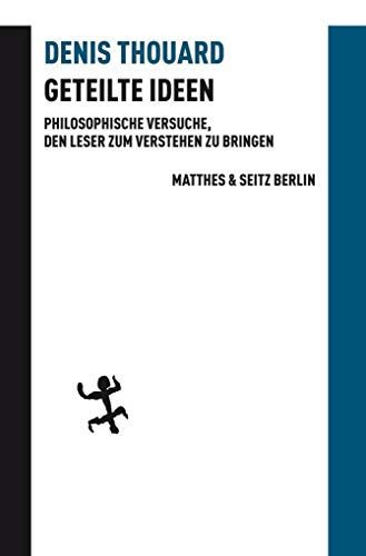 Geteilte Ideen: Philosophische Versuche, den Leser zum Verstehen zu bringen (Batterien)