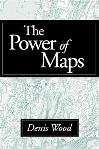 The Power of Maps (Mappings : Society/Theory/Space)