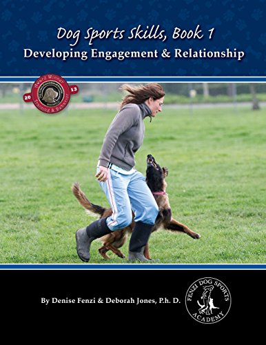 Dog Sports Skills, Book 1: Developing Engagement and Relationship von The Pet Book Publishing Company Ltd