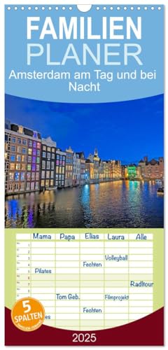 Familienplaner 2025 - Amsterdam am Tag und bei Nacht mit 5 Spalten (Wandkalender, 21 cm x 45 cm), CALVENDO von CALVENDO