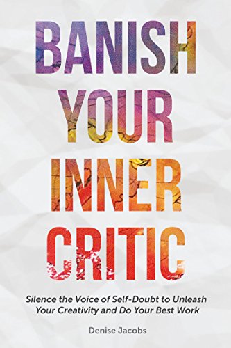 Banish Your Inner Critic: Silence the Voice of Self-Doubt to Unleash Your Creativity and Do Your Best Work (Gift for artists) von MANGO