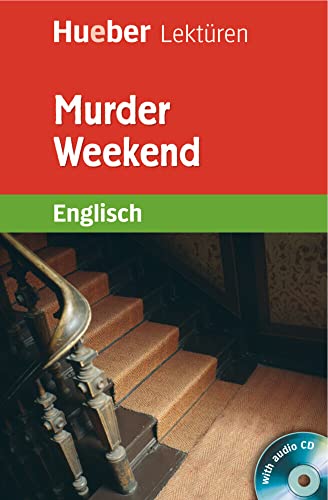 Murder Weekend: Englisch / Lektüre mit 2 Audio-CDs (Hueber Lektüren) von Hueber Verlag GmbH