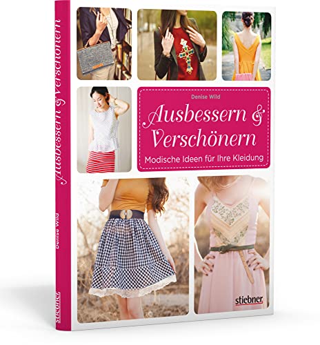Ausbessern & Verschönern. Kleidung reparieren oder mit Upcycling-Ideen verschönern. Jacke reparieren, Hose flicken, Rock kürzen, Bluse upcyceln – kreative Ideen für nachhaltige Mode. Ausbessern & Verschönern. Kleidung reparieren oder mit Upcycling-Ideen verschönern. Jacke reparieren, Hose flicken, Rock kürzen, Bluse upcyceln – kreative Ideen für nachhaltige Mode.