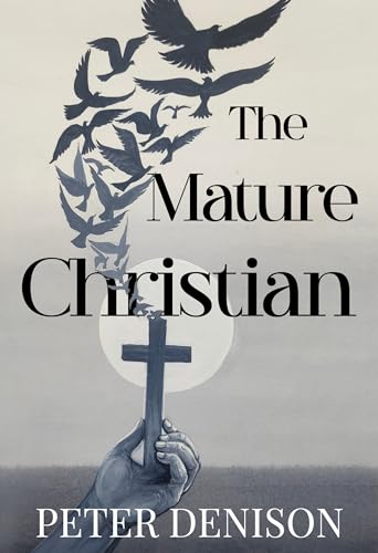 The Mature Christian von Olympia Publishers