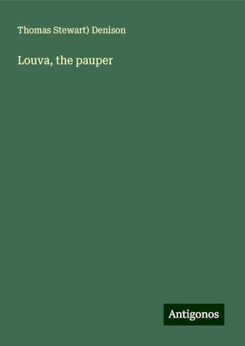 Louva, the pauper